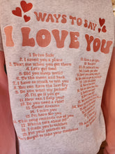 Load image into Gallery viewer, Ways To Say I Love You Hoodie