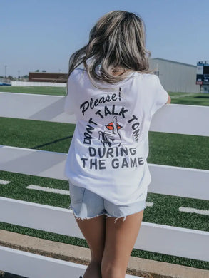 Don't Talk During The Game